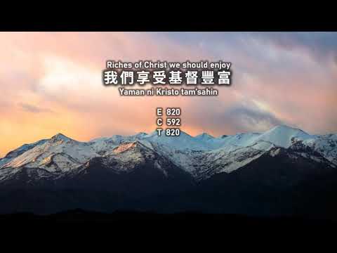 HYMN 820: Riches of Christ we should enjoy!