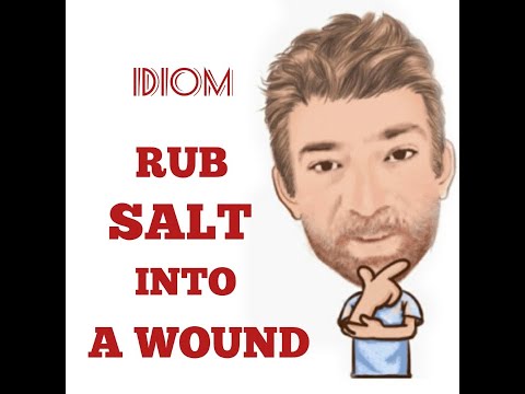 English Tutor Nick P Idioms (438) Rub Salt into a Wound - Origin