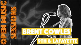 Open Music Sessions April 2016: Brent Cowles- 9th & Lafayette