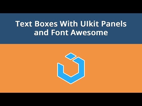 UIkit Framework Lesson 5 Text Boxes With UIkit Panels and Font Awesome
