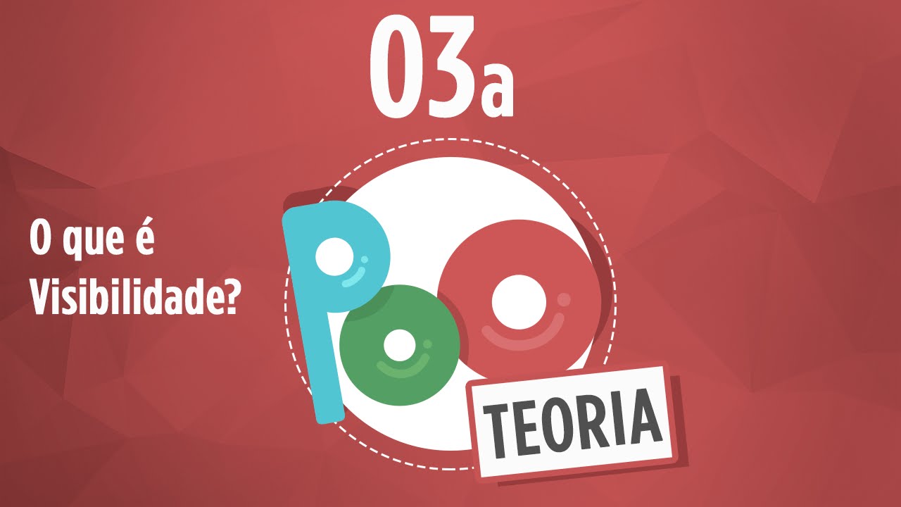 Curso POO Teoria #03a - O que é Visibilidade em um Objeto?