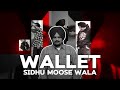 Wallet Sidhu Moosewala New Punjabi Songs Hip Hop Remix 2024