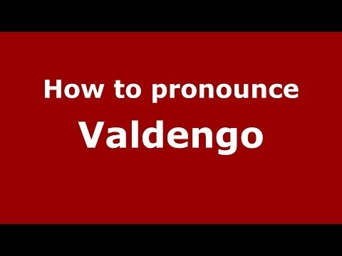 How to pronounce Valdengo (Italian/Italy) - PronounceNames.com