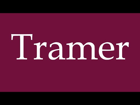 How to Pronounce ''Tramer'' Correctly in German