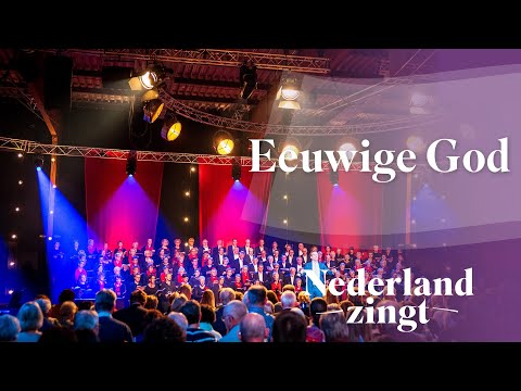 Eeuwige God - Nederland Zingt