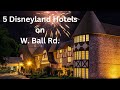 5 Disneyland Hotels On Ball Rd