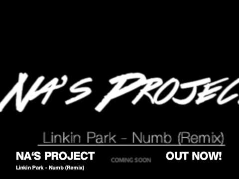 Linkin Park - Numb (Na's Project Remix)