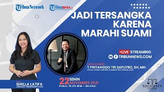 KACAMATA HUKUM: Istri Jadi Tersangka karena Marahi Suami