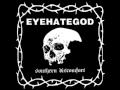 Eyehategod - Story of the Eye (HQ) 
