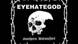 Eyehategod - Story of the Eye (HQ)