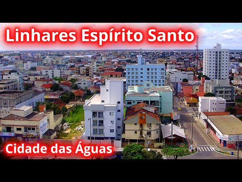 BEM-VINDOS A LINHARES A CIDADE DAS ÁGUAS NO ESPÍRITO SANTO!