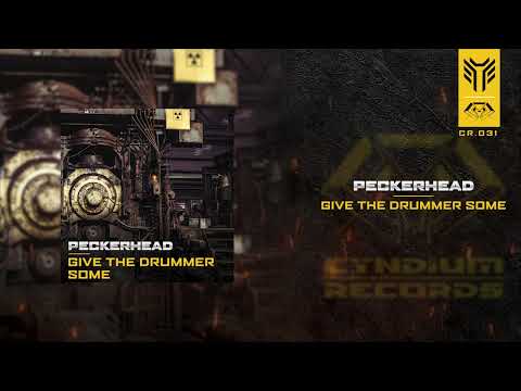 Peckerhead - Give The Drummer Some (CR031)