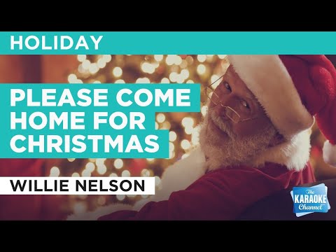 Please Come Home For Christmas : Willie Nelson | Karaoke with Lyrics