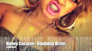 Honey Cocaine - Runaway Bride (WITH LYRICS)