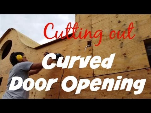 Cutting out Curved Door Opening - Video 16