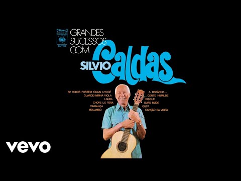 Se Todos Fossem Iguais A Você - Sílvio Caldas