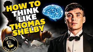 How To Think Like Thomas Shelby From Peaky Blinders