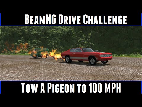 BeamNG Drive Challenge Tow A Pigeon to 100 MPH