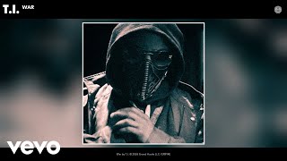 T.I. - War (Snippet) [Official Audio]