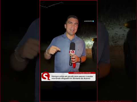 Homem entra em açude para pescar e perde a vida por af0gamento em Santana do Acaraú #ceará. #youtube