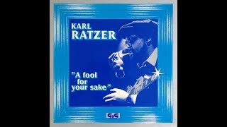 Karl Ratzer – Gone too long (1981)
