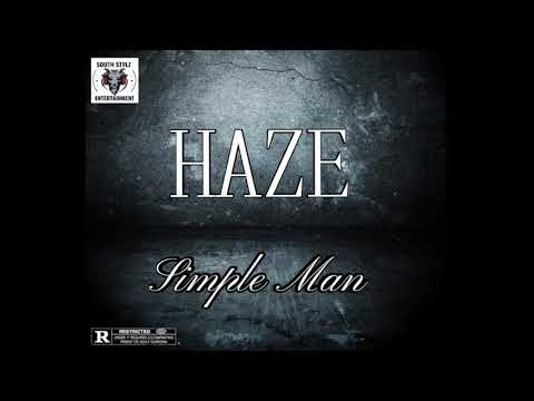 Simple man cover produced by HAZE of SOUTH STYLZ ENTERTAINMENT