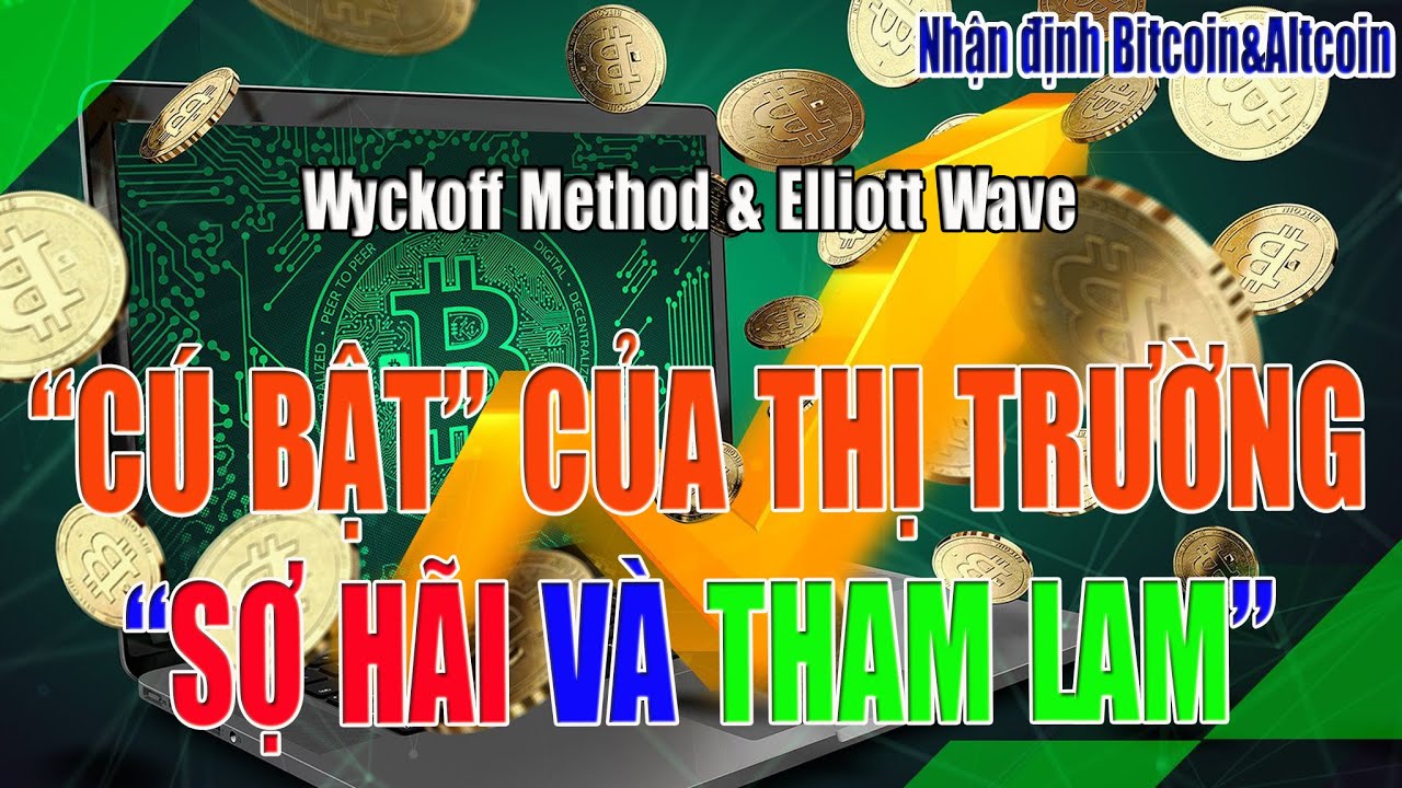 [Nhận định Bitcoin&Altcoin] CÚ BẬT CỦA THỊ TRƯỜNG
