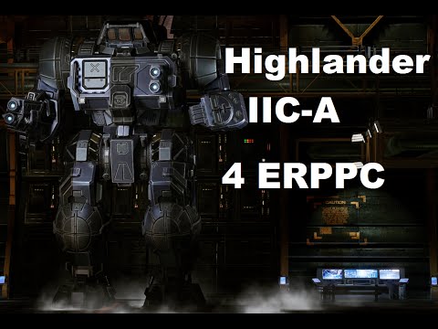 MechWarrior Online : Highlander-IIC-A "Quad Phaser" (4x ERPPC,  1x JJ, STD300)
