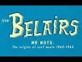 The Belairs - MR MOTO. The origins of surf music 1960-1963 (Munster, 2019)