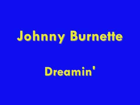 Johnny Burnette - Dreamin' - 1960
