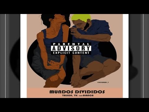 OgTaison e Tk - “Mundos Divididos” ft. Bianca Cortes