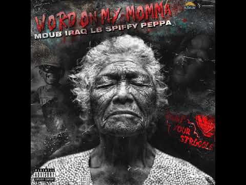 MDub x BYT Iraq x LB Spiffy x Peppa - Word On My Momma (Official Audio)