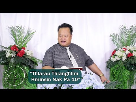 Dr. S. Tha Nei Fai - “Thlarau Thianghlim Hminsin Nak Pa 10” | Sermon