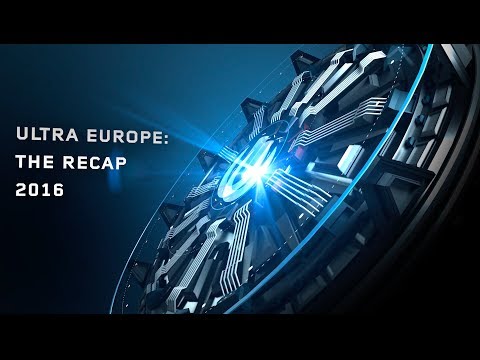 Ultra Europe: The Recap 2016