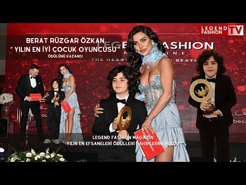 Legend Fashion Magazin Ödülleri: BERAT RÜZGAR ÖZKAN - YILIN EN İYİ ÇOCUK OYUNCUSU