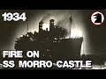 Accident or Arson? The Mystery Of The Morro Castle. A Short Disaster Documentary