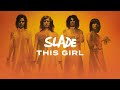 Slade - This Girl (Official Audio)