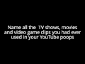 Question 32 33 For YouTube Poopers Only