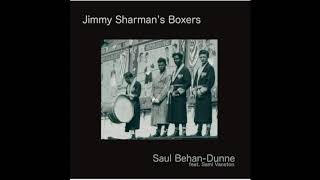 Midnight Oil Jimmy Sharman&#39;s Boxers (Cover Version) - Saul Behan Dunne