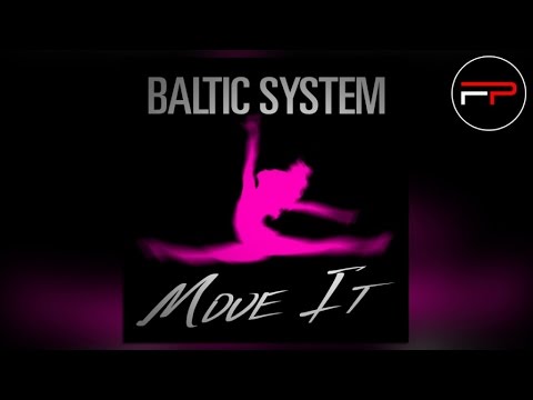 Baltic System - Baltic System - Move It (Original Edit)
