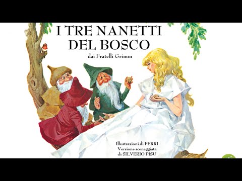 I TRE NANETTI DEL BOSCO - FIABE SONORE [Os Três Anõezinhos do Bosque]