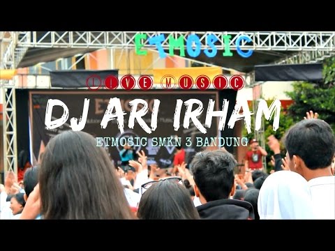 DJ ARI IRHAM  at ETMOSIC SMKN 3 Bandung || Dewistwt #DéLiveMusic 02