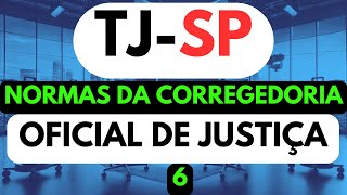 NORMAS DA CORREGEDORIA OFICIAL DE JUSTIÇA TJSP 2024