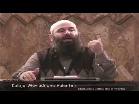 Kalaja, Mevludi dhe Valentini - Hoxhë Bekir Halimi