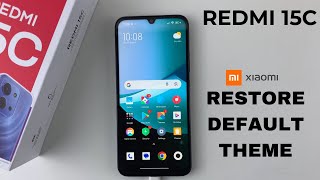 Download lagu Redmi 15C: How To Restore Theme Back To Default mp3