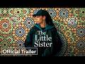 The Little Sister Official US Trailer HD Strand Releasing