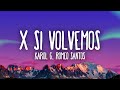 KAROL G, Romeo Santos - X SI VOLVEMOS