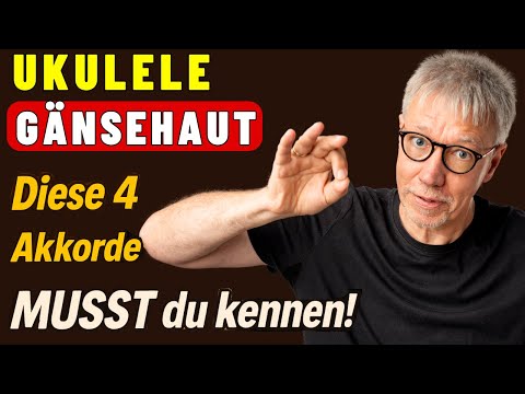 ✨ Ukulele-Gänsehaut: Diese 4 Akkorde MUSST du kennen!