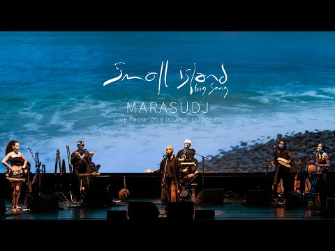 Marasudj (Live) - Small Island Big Song