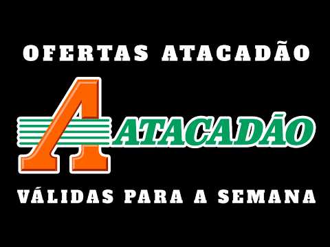 VÁLIDO ATÉ 11/03 - ATACADÃO OFERTAS E PROMOÇÕES OFERTA PROMOÇÃO ATACADAO COMPRAS MÊS MARÇO 2026